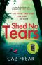 [Cat Kinsella 03] • Shed No Tears